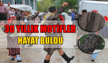 30 YILLIK MOTİFLER YILLAR SONRA HAYAT BULDU