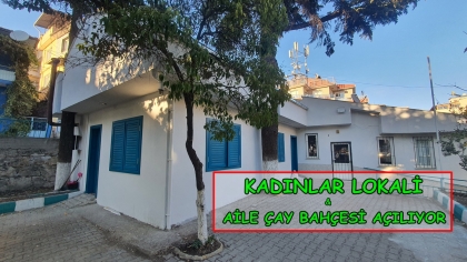  BEREKET ANA KADINLAR LOKALİ VE AİLE ÇAY BAHÇESİ AÇILIYOR
