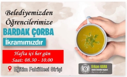 BELEDİYEMİZDEN ÖĞRENCİLERİMİZE ÇORBA İKRAMI