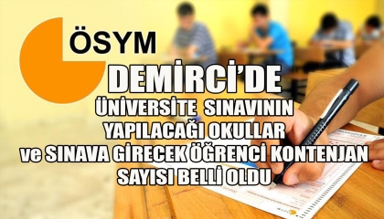 DEMİRCİ'DE YAPILACAK OLAN YKS SINAVLARI İLE İLGİLİ ÖNEMLİ GELİŞME