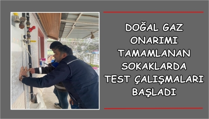 DOĞAL GAZ ONARIM ÇALIŞMALARI İLE İLGİLİ BİLGİLENDİRME
