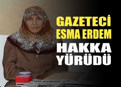 HALIKENT GAZETESİ SAHİBİ ESMA ERDEM VEFAT ETTİ.
