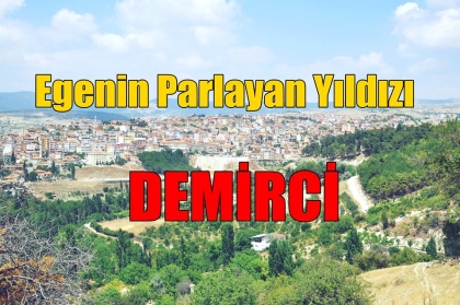EGE'NİN PARLAYAN YILDIZI DEMİRCİ
