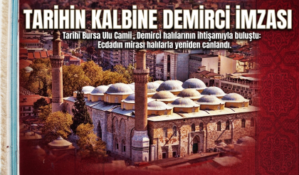 BURSA ULU CAMİ’NİN YENİ HALILARI İLÇEMİZDE DOKUNUYOR
