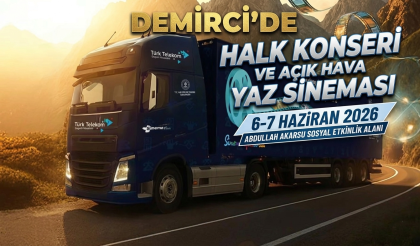 SİNEMA VE MÜZİK ŞÖLENİ, GEZEN SİNEMA TIRI CUMARTESİ DEMİRCİ’DE