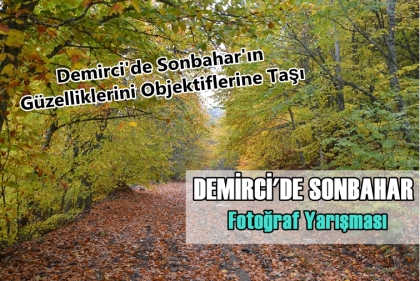 DEMİRCİ'DE SONBAHAR FOTOĞRAF YARIŞMASI