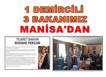 1 DEMİRCİLİ, 3 BAKANIMIZ MANİSA'DAN